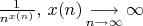 ${1\over n^{x(n)}},\,x(n)\mathop{\longrightarrow}\limits_{n\to\infty}\infty$