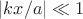 $|kx/a| \ll 1$
