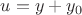 $\[u = y + {y_0}\]$