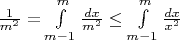 $\frac{1}{m^2}=\int\limits_{m-1}^{m}\frac{dx}{m^2}\leq\int\limits_{m-1}^{m}\frac{dx}{x^2}$