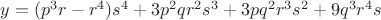 $y=(p^3r-r^4)s^4+3p^2qr^2s^3+3pq^2r^3s^2+9q^3r^4s$