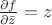 $\frac{\partial f}{\partial \bar{z}}=z$