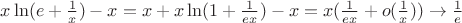 $x\ln (e + \frac{1}{x}) - x = x + x\ln (1 + \frac{1}{{ex}}) - x = x(\frac{1}{{ex}} + o(\frac{1}{x})) \to \frac{1}{e}$