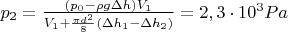 $p_2=\frac{(p_0-\rho g\Delta h)V_1}{V_1+\frac{\pi d^2}{8}(\Delta h_1-\Delta h_2)}=2,3\cdot10^3 Pa$