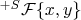 $^{+S}\mathcal{F}\{x,y\} $