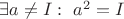 $\exists a\ne I:\,\,a^2=I$
