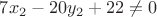 $7x_2-20y_2+22\not=0$