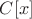 $C[x]$