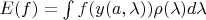 $E(f) = \int f(y(a,\lambda)) \rho(\lambda) d \lambda$