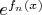 $e^{f_n(x)}$
