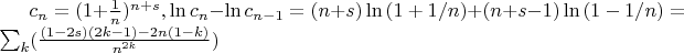 $c_n=(1+\frac 1n)^{n+s}, \ln{c_n}-\ln{c_{n-1}}=(n+s)\ln{(1+1/n)}+(n+s-1)\ln{(1-1/n)}=\sum_k (\frac{(1-2s)(2k-1)-2n(1-k)}{n^{2k}})$