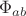 $\Phi_{ab}$