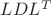 $LDL^T$