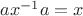 $ax^{-1}a=x$