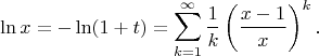 $$\ln x=-\ln(1+t)=\sum\limits_{k=1}^{\infty}\frac 1k\left(\frac{x-1}x\right)^k\text{.}$$