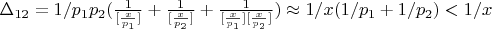 $\Delta_{12}=1/p_1p_2(\frac {1} {[\frac {x} {p_1}]}+\frac {1} {[\frac {x} {p_2}]} +\frac {1} { [\frac {x} {p_1}]  [\frac {x} {p_2}] }) \approx 1/x(1/p_1+1/p_2)<1/x$