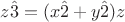 $z\hat{3}=(x\hat{2}+y\hat{2})z$