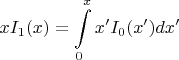 $$xI_1(x)=\int\limits_{0}^{x}{x'I_0(x')dx'}$$