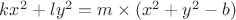 $kx^2+ly^2=m\times (x^2+y^2-b)$