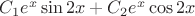 $C_1e^x\sin2x+C_2e^x\cos2x$