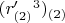 $(r'_{(2)}$$^3)_{(2)}$