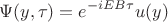$$\Psi(y,\tau)=e^{-iEB\tau} u(y)$$