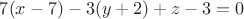 $7(x-7)-3(y+2)+z-3=0$
