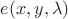 $e(x,y,\lambda)$
