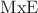 $\mathrm{MxE}$