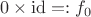 $0\times\mathrm{id}=:f_0$