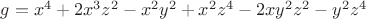 $g=x^4+2x^3z^2-x^2y^2+x^2z^4-2xy^2z^2-y^2z^4$