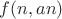 $f(n,an)$