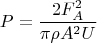 $$P=\frac{2F_A^2}{\pi \rho A^2U}$$
