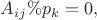 $A_{ij}\%p_k=0,$