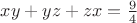 $xy+yz+zx=\frac{9}{4}$