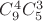 $C_9^4C_5^3$ $C_9^4C_5^3$