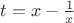 $t=x-\frac1x$