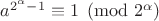 $a^{2^\alpha-1}\equiv1\pmod{2^\alpha}$