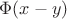 $\Phi(x - y)$