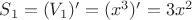 $S_1=(V_1)'=(x^3)'=3x^2$