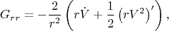$$
G_{r r} = - \frac{2}{r^2} \left( r \dot{V} + \frac{1}{2}\left( r V^2 \right)' \right),
$$