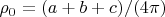 $\rho_0 = (a + b + c)/(4\pi)$