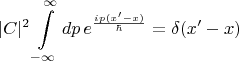 $$|C|^2 \int\limits_{-\infty}^{\infty}dp\,e^{\frac{ip(x'-x)}{\hbar}}=\delta(x'-x)$$