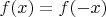 $f(x) = f(-x)$