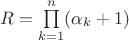 $R=\prod\limits_{k=1}^n (\alpha_k+1)$