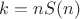 $k = nS(n)$