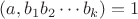 $(a, b_1 b_2 \cdots b_k) = 1$