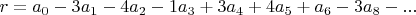 $r=a_0-3a_1-4a_2-1a_3+3a_4+4a_5+a_6-3a_8-...$