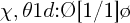 \large$\chi,\theta1d$:\O[1/1]\o