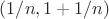 $(1/n,1+1/n)$